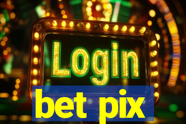 bet pix